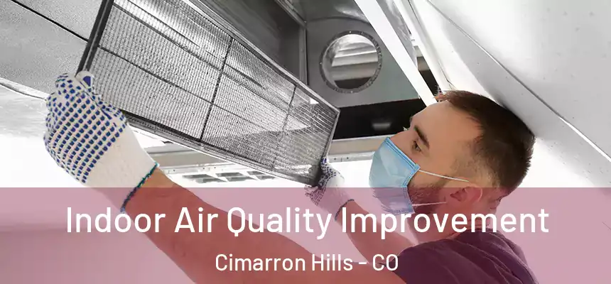 Indoor Air Quality Improvement Cimarron Hills - CO