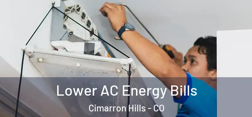  Lower AC Energy Bills Cimarron Hills - CO